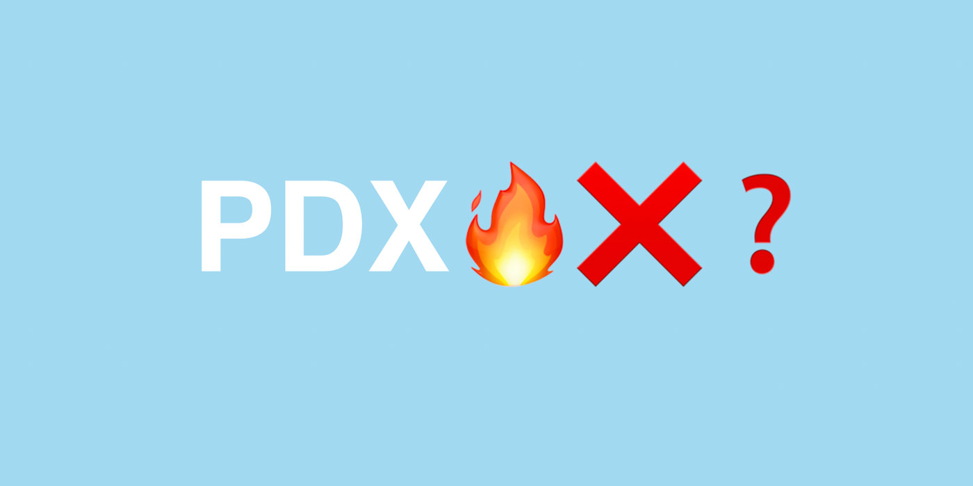 The text 'PDX' with a 'fire' emoji, followed by an X and a question mark.